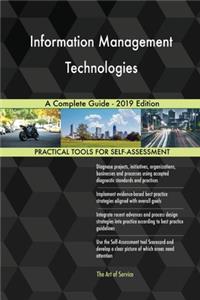 Information Management Technologies A Complete Guide - 2019 Edition