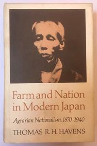 Farm and Nation in Modern Japan: Agrarian Nationalism, 1879-1940
