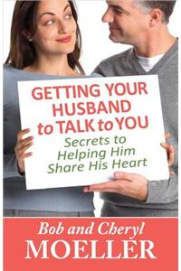 Getting Your Husband to Talk to You