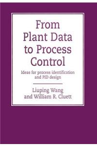 From Plant Data to Process Control