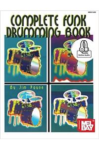 COMPLETE FUNK DRUMMING BOOK WITH ONLINE