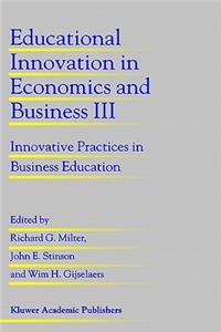 Educational Innovation in Economics and Business III