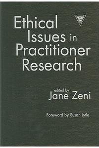 Ethical Issues in Practitioner Research