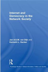 Internet and Democracy in the Network Society