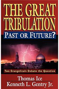 Great Tribulation--Past or Future?