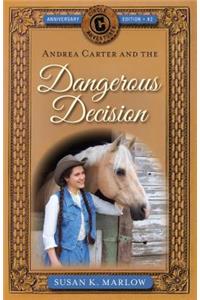 Andrea Carter and the Dangerous Decision