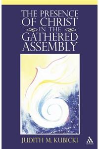 Presence of Christ in the Gathered Assembly