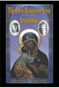 Lost Romanov Icon and the Enigma of Anastasia