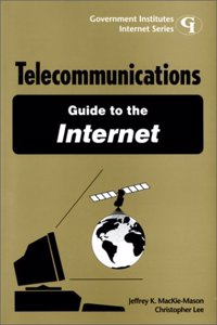 Telecommunications Guide to the Internet