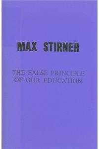 False Principle of Our Education