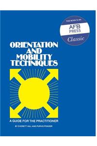 Orientation and Mobilaty Techniques