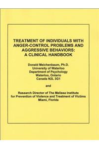 Treatment of Individuals with Anger-Control Problems and Aggressive Behaviors