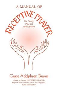 A Manual of Receptive Prayer