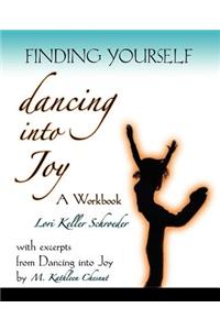 Finding Yourself Dancing Into Joy