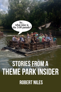 Stories from a Theme Park Insider