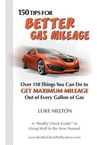 150 Tips For Better Gas Mileage