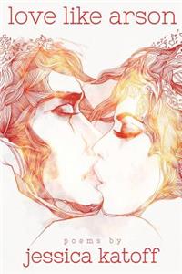 Love like Arson