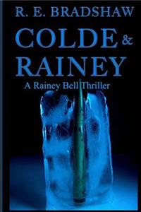 Colde & Rainey