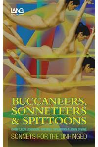 Buccaneers, Sonneteers & Spittoons