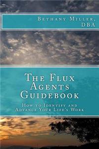 The Flux Agents Guidebook