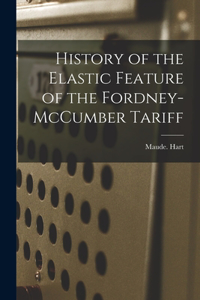 History of the Elastic Feature of the Fordney-McCumber Tariff