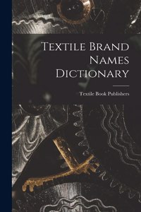 Textile Brand Names Dictionary