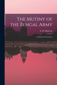 The Mutiny of the Bengal Army