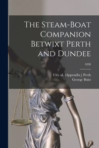 Steam-boat Companion Betwixt Perth and Dundee; 1838