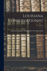 Louisiana Conservationist; 7 No. 9