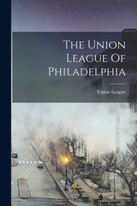 Union League Of Philadelphia