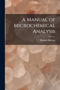 Manual of Microchemical Analysis