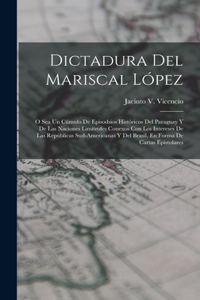 Dictadura Del Mariscal López