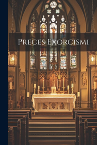 Preces Exorcismi