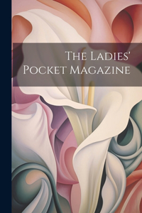Ladies' Pocket Magazine