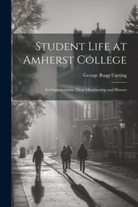 Student Life at Amherst College