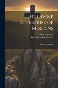 Divine Enterprise of Missions