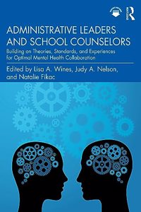 Administrative Leaders and School Counselors