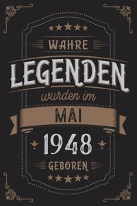Wahre Legenden wurden im Mai 1948 geboren