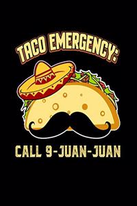 Taco Emergency Call 9 Juan Juan