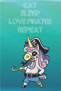 Eat Sleep Love Pirates Repeat