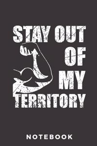 Stay out of my territory