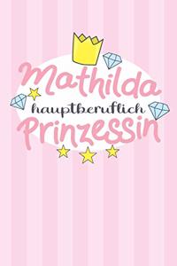Mathilda - hauptberuflich Prinzessin
