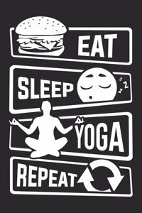 Eat Sleep Yoga Repeat