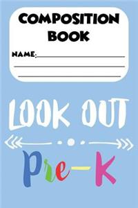 Composition Book Look Out Pre-K