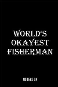 World's okayest Fisherman - Notebook