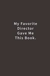 My Favorite Director Gave Me This Book.