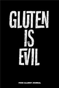 Gluten is Evil Food Allergy Journal