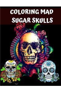 Coloring Mad Sugar Skulls