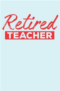 Retired Teacher