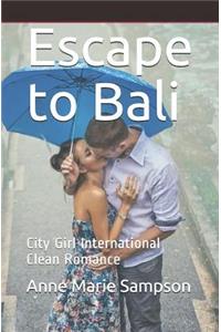 Escape to Bali
